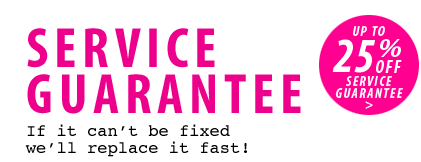 Service Guarantee - If it can be fixed we'll replace it fast. Service Guarantee - If it can be fixed we'll replace it fast.