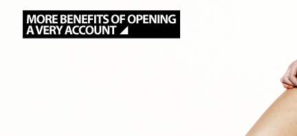 More Benefits of Opening a Very Account. More Benefits of Opening a Very Account.