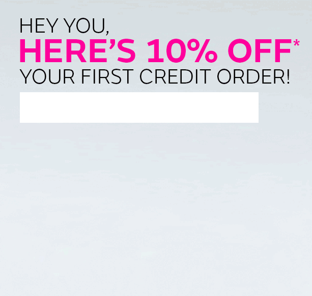 10% Off your First Credit Order 10% Off your First Credit Order